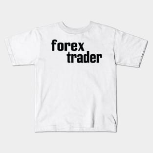 Forex Trader Kids T-Shirt